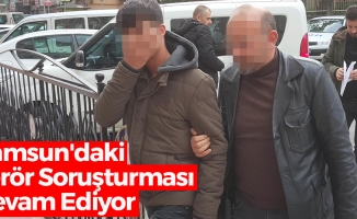 Samsun'daki Terör Soruşturması Devam Ediyor