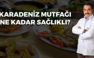 Karadeniz Mutfağı Ne Kadar Sağlıklı?