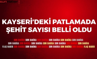 Kayseri'deki Patlamada Şehit Sayısı Belli Oldu