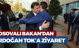 Kosovalı Bakan'dan Erdoğan Tok'a Ziyaret