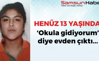 Samsun'da 13 Yaşındaki Kız Çocuğu Kayıp