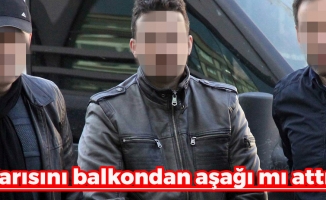 Samsun'da Korkunç Dava: 'Karısını balkondan mı attı?'