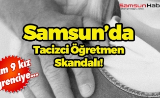 Samsun’da Taciz Skandalı!