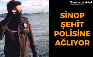 Sinop Şehit Polisine Ağlıyor