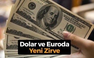 Dolar Ve Euroda Yeni Zirve