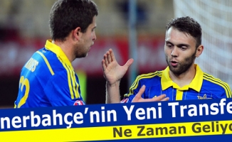 Fenerbahçe Transferine Kavuşmayı Bekliyor