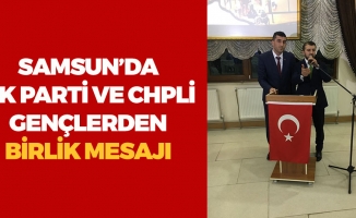 Samsun'da AK Partili ve CHPli Gençlerden Anlamlı Mesaj