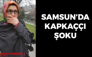 Samsun'da Genç Kadına Kapkaççı Şoku
