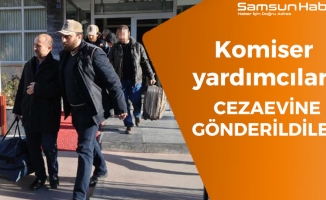 Samsun'da Komiser Yardımcıları Cezaevine Gönderildi