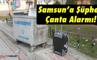 Samsun'da Şüpheli Çanta Alarmı!