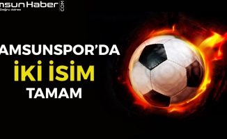 Samsunspor'da İki Futbolcu Tamam