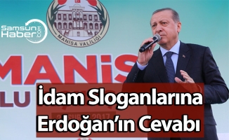 İdam Sloganlarına Erdoğan’ın Cevabı