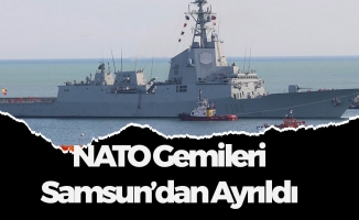 NATO Savaş Gemileri Samsun'dan Ayrıldı