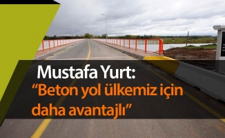Samsun Büyükşehir Belediyesi Genel Sekreter Yardımcısı Mustafa Yurt: “Beton yol ülkemiz için daha avantajlı”
