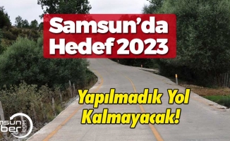 Samsun'da 2023'e Kadar 3 Bin Km Yol Yapılacak