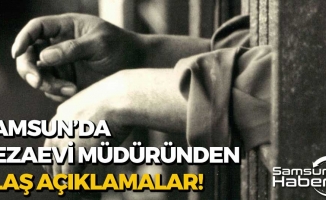 Samsun'da Cezaevi Müdüründen Flaş Açıklamalar!