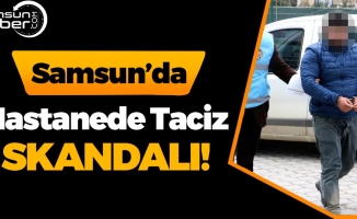 Samsun'da Taciz Skandalı!
