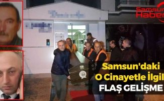 Samsun'daki O Cinayetle İlgili Flaş Gelişme