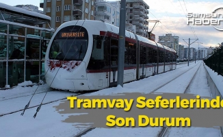 Samsun'daki Tramvay Seferlerinde Son Durum