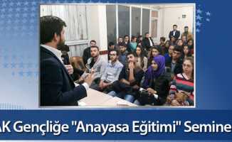 AK Gençliğe "Anayasa Eğitimi" Semineri