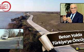Beton Yolda Türkiye'de Öncüyüz