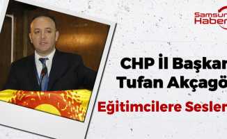 CHP İl Başkanı Akçagöz, Öğretmenlere Seslendi