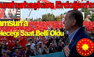 Cumhurbaşkanı Erdoğan’ın Samsun’a Geliş Saati Belli Oldu