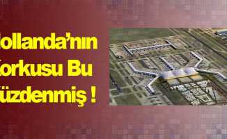 Hollanda’nın Korkusu İstanbul Yapımı Devam Eden 3. Havalimanı