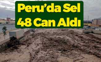 Peru'da Sel 48 Can Aldı