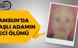 Samsun'da 73 Yaşındaki Yaşlı Adam...