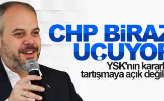 Bakan Çağatay Kılıç: CHP biraz uçuyor