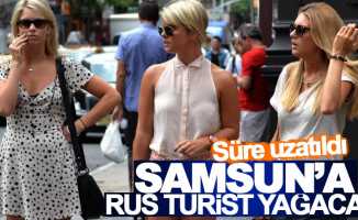 Krasnodar'dan Samsun'a turist yağacak: Süre uzatıldı
