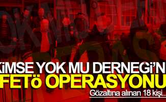 Samsun'da Kimse Yok mu Derneği'ne FETÖ operasyonu: 18 kişi...