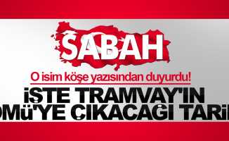 Samsun'da tramvay 10 Ekim 2018'de OMÜ'ye çıkıyor