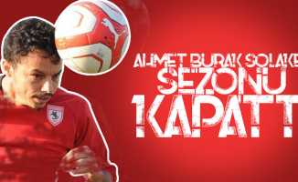 Samsunspor'da o futbolcu sezonu kapattı 