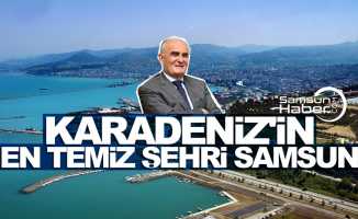 Yusuf Ziya Yılmaz: Karadeniz'in en temiz şehri Samsun