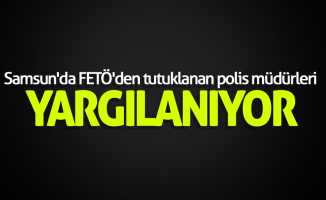 Samsun'da 9 polis FETÖ'den yargılanıyor