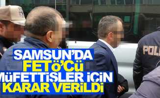 Samsun'da FETÖ'den gözaltına alınan 6 eski maliye müfettişi tutuklandı