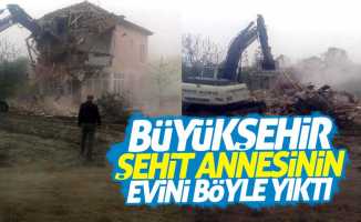Samsun'da şehit annesinin evini yıktılar