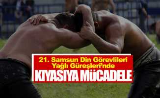 Samsun'da yağlı güreş turnuvası