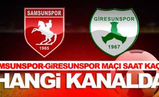Samsunspor Giresunspor maçı hangi kanalda saat kaçta oynanacak