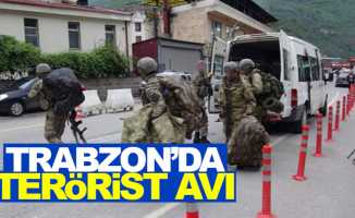 Trabzon'da terörist avı