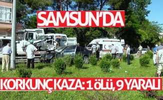 Samsun'da trafik kazası: 1 ölü, 9 yaralı