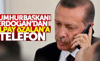 Cumhurbaşkanı Erdoğan'dan Alpay Özalan'a telefon