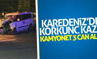Karadeniz'de korkunç kaza: Kamyonet 3 can aldı
