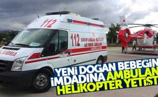 Samsun'da yeni doğan bebeğin imdadına ambulans helikopter yetişti