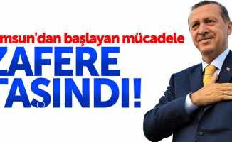 Cumhurbaşkanı Erdoğan: Samsun'dan başladı zafere taşındı