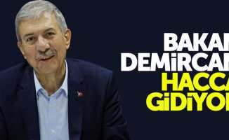 Sağlık Bakanı Ahmet Demircan, hacca gidiyor