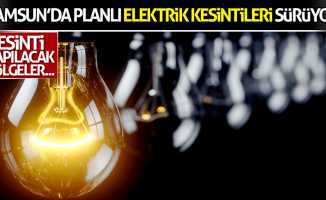 Samsun'da elektrik kesintileri devam ediyor