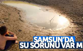Samsun'da su sorunu var mı? Başkan Yılmaz açıkladı